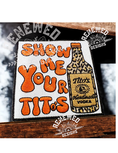 Show Me Your Titos