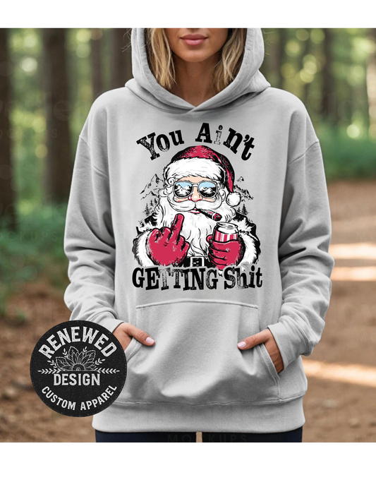 You ain’t getting sh*t