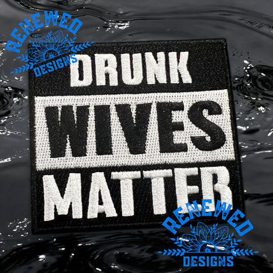 Drink wives Matter