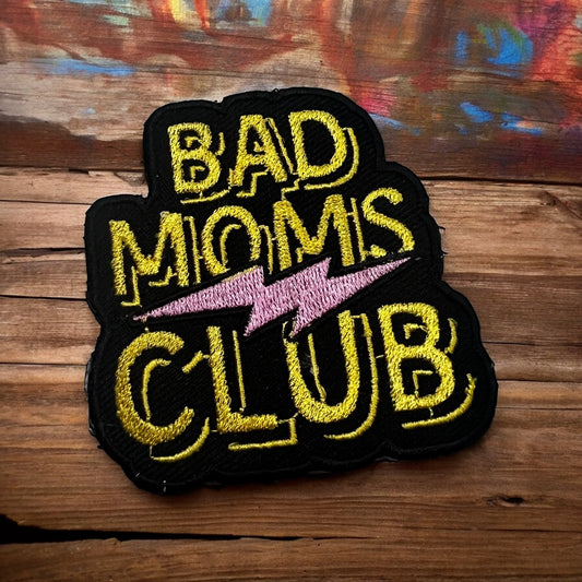 Bad Moms Club Patch