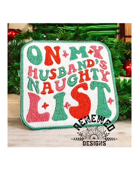On my Husbands Naughty List Patch