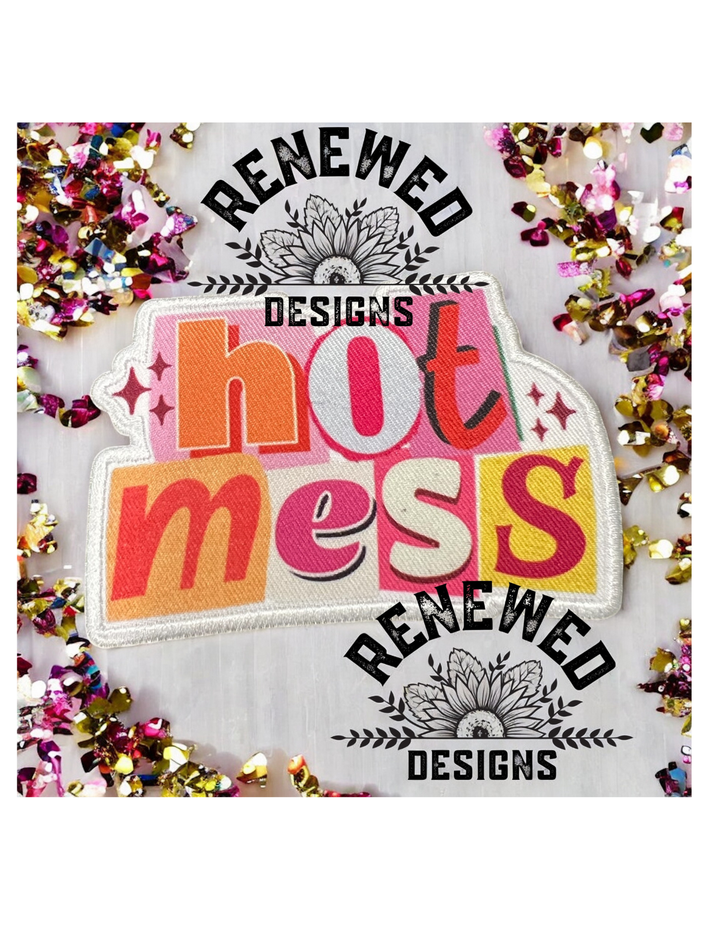 Hot Mess Patch